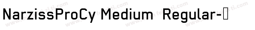 NarzissProCy Medium  Regular字体转换